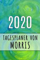 2020 Tagesplaner von Morris: Personalisierter Kalender f�r 2020 mit deinem Vornamen