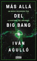 Mas alla del big bang / Beyond the Big Bang