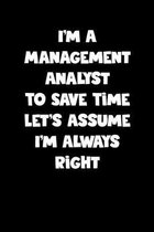 Management Analyst Notebook - Management Analyst Diary - Management Analyst Journal - Funny Gift for Management Analyst: Medium College-Ruled Journey