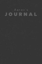 Aarav's Journal: Manly Personalized Diary / Notebook / Journal/ Greetings / Appreciation Quote Gift (6 x 9 - 110 Blank Lined Pages)