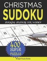 Christmas Sudoku: Stocking Stuffers For WoMen: Christmas Sudoku Puzzles: Sudoku Puzzles Holiday Gifts And Sudoku Stocking Stuffers for O