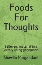 Foods For Thoughts: Believers' material to a victory rising generation