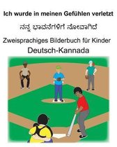 Deutsch-Kannada Ich wurde in meinen Gef�hlen verletzt Zweisprachiges Bilderbuch f�r Kinder
