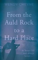 From the Auld Rock to a Hard Place