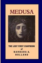 Medusa: The Lost First Chapbook