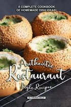 Authentic Restaurant Style Recipes