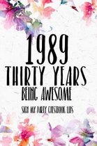 1989 Thirty Years Being Awesome Sign My Party Guestbook Libs: 30th Birthday Gifts Men Women so much better than a card mad libs interior