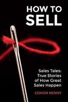 How to Sell: Sales Tales