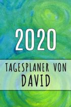 2020 Tagesplaner von David: Personalisierter Kalender f�r 2020 mit deinem Vornamen