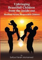 Upbringing beautiful Children from the Inside-Out
