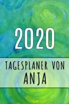 2020 Tagesplaner von Anja: Personalisierter Kalender f�r 2020 mit deinem Vornamen