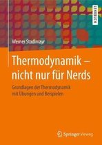 Thermodynamik - Nicht Nur Fur Nerds