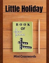 Little Holiday Book Of Mini Crosswords