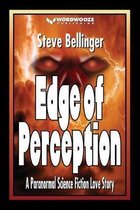 Edge of Perception: A Paranormal Science Fiction Love Story