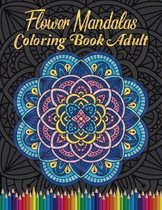 Flower Mandalas Coloring Book Adult