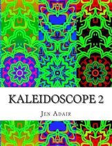 Kaleidoscope 2: A Coloring Book for Adults - Design Edition 2