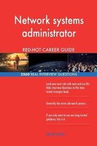 Network systems administrator RED-HOT Career; 2560 REAL Interview Questions