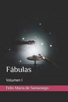 F�bulas: Volumen I