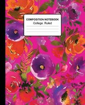 Composition Notebook College Ruled: Watercolor Flowers On Pink Magenta 7.5 x 9.25 Inches Notebook for School, College And Home Schooling