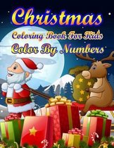 Christmas Coloring Book For Kids Color By Numbers