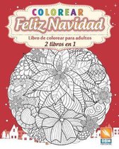 Colorear - Feliz Navidad - 2 libros en 1