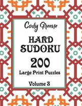 Hard Sudoku: 200 Large Print Puzzles Volume 3