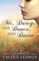 Mr. Darcy, the Dance, and Desire: a Pride and Prejudice variation