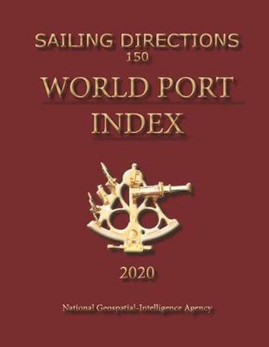 Sailing Directions 150 World Port Index, Nga 9781463686239 Boeken