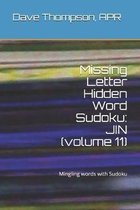 Missing Letter Hidden Word Sudoku: JIN (volume 11)