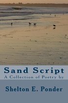 Sand Script: A Collection of Poetry by