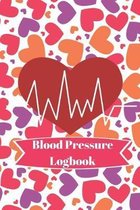 Blood Pressure Logbook: Heart Pattern Easy Daily Personal Blood Pressure Tracking 110 Pages Record (Medical Monitoring Health Diary Logs)