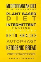 Mediterranean Diet for Beginners, Plant Based Diet, Intermittent Fasting for Women, Keto Snacks, Autophagy, Ketogenic Bread