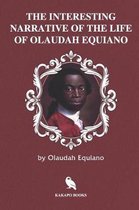 The Interesting Narrative of the Life of Olaudah Equiano (Illustrated)