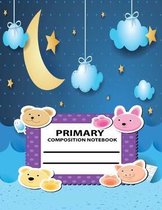 Primary Composition Notebook: Sweet Dream Primary Notebook Grades K-2 & 3, Dashed Midline And Picture Space School Exercise Book, Draw and Write Jou