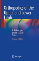 Orthopedics of the Upper and Lower Limb