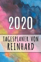 2020 Tagesplaner von Reinhard: Personalisierter Kalender f�r 2020 mit deinem Vornamen