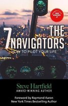 The 7 Navigators: How to Pilot Your Life