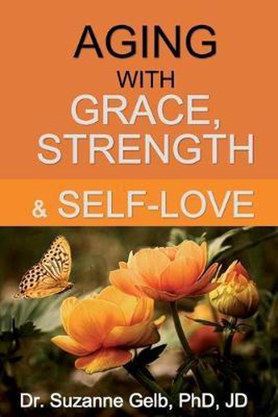 The Life Guide- Aging with Grace, Strength & Self-Love - cover