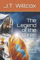 The Legend of the Three: A Wasp - A Wolf - A Sword