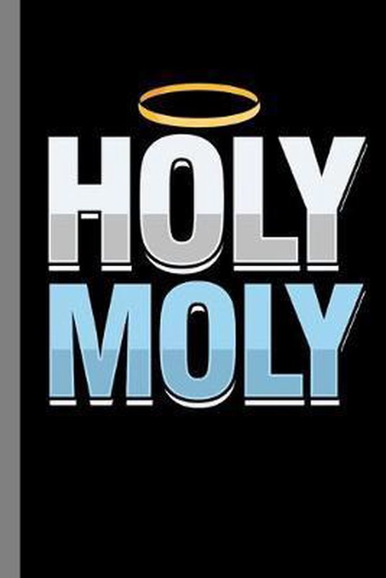 Holy Moly 9781686957628 Grace Wilson Boeken