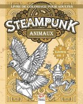 Steampunk Animaux - Livre de coloriage pour adultes - 2 livres en 1