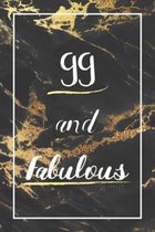 99 And Fabulous: Lined Journal / Notebook - 99th Birthday Gift - Fun And Practical Alternative to a Card - Elegant 99 yr Old Gift For W