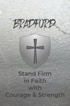 Bradford Stand Firm in Faith with Courage & Strength: Personalized Notebook for Men with Bibical Quote from 1 Corinthians 16:13