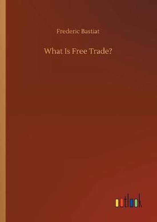 What Is Free Trade? - cover