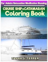 CRUISE SHIP+CATAMARAN Coloring book for Adults Relaxation Meditation Blessing