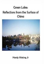 Green Lake: Reflections from the Surface of China