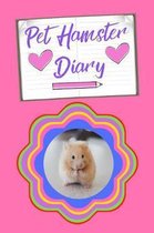 Pet Hamster Diary