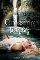 Crossing Worlds