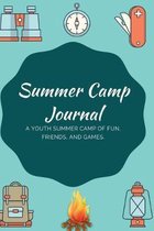 Summer Camp Journal: Record Your Camping Adventures (Camping Logbook/Travel journal, RV Travel Log Book, Road Trip Planner/Summer Camp Jour