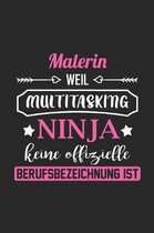 Malerin Weil Multitasking Ninja Keine Berufsbezeichnung Ist: A5 Punkteraster - Notebook - Notizbuch - Taschenbuch - Journal - Tagebuch - Ein lustiges